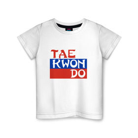 Детская футболка хлопок с принтом Taekwondo Россия в Новосибирске, 100% хлопок | круглый вырез горловины, полуприлегающий силуэт, длина до линии бедер | Тематика изображения на принте: тхэквондо