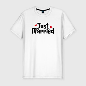 Мужская футболка премиум с принтом Just Married - Молодожены в Новосибирске, 92% хлопок, 8% лайкра | приталенный силуэт, круглый вырез ворота, длина до линии бедра, короткий рукав | Тематика изображения на принте: just married | медовый месяц | молодожены | свадьба