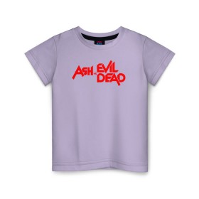 Детская футболка хлопок с принтом ASH VS EVIL DEAD в Новосибирске, 100% хлопок | круглый вырез горловины, полуприлегающий силуэт, длина до линии бедер | Тематика изображения на принте: эш против мертвецов