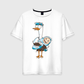 Женская футболка хлопок Oversize с принтом Аист с малышом в Новосибирске, 100% хлопок | свободный крой, круглый ворот, спущенный рукав, длина до линии бедер
 | аист | девочка | малыш | мальчик | ребенок