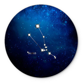 Коврик круглый с принтом Телец в Новосибирске, резина и полиэстер | круглая форма, изображение наносится на всю лицевую часть | звезда | звезды | знак зодиака | космос | созвездие | телец