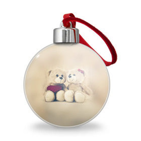 Ёлочный шар с принтом Love teddy bears в Новосибирске, Пластик | Диаметр: 77 мм | 14 февраля | bears | teddy | валентин | день святого валентина | игрушки | медведи | милый | мимими | мишка | мишки | подарки | подарок | подарок девушке | подарок парню | тедди