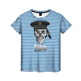 Женская футболка 3D с принтом ВМФ в Новосибирске, 100% полиэфир ( синтетическое хлопкоподобное полотно) | прямой крой, круглый вырез горловины, длина до линии бедер | армия | бескозырка | бф | вмф | войска | вооруженные силы | моряк | сф | тельник | тельняшка | тоф | флот | череп | чф