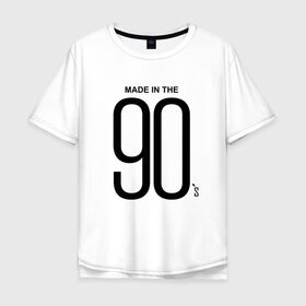Мужская футболка хлопок Oversize с принтом Made in 90 в Новосибирске, 100% хлопок | свободный крой, круглый ворот, “спинка” длиннее передней части | Тематика изображения на принте: 90 | год рождения | дети | поколение | стиль