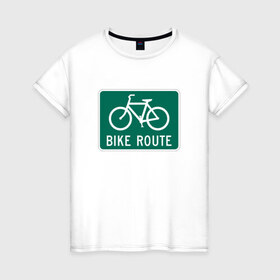 Женская футболка хлопок с принтом Дорога для велосипедистов в Новосибирске, 100% хлопок | прямой крой, круглый вырез горловины, длина до линии бедер, слегка спущенное плечо | велосипед | дорожный велосипедный знак знак | спорт | экстрим