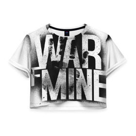 Женская футболка 3D укороченная с принтом This War Of Mine в Новосибирске, 100% полиэстер | круглая горловина, длина футболки до линии талии, рукава с отворотами | 