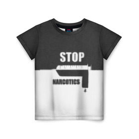 Детская футболка 3D с принтом Stop narcotics в Новосибирске, 100% гипоаллергенный полиэфир | прямой крой, круглый вырез горловины, длина до линии бедер, чуть спущенное плечо, ткань немного тянется | стоп