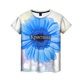 Женская футболка 3D с принтом Кристина в Новосибирске, 100% полиэфир ( синтетическое хлопкоподобное полотно) | прямой крой, круглый вырез горловины, длина до линии бедер | девушке | имя | кристина | любимой | подарок | подарок любимой | подарок на 8 марта | подарок на день рождения | с 8 марта | цветок | цветы