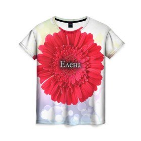 Женская футболка 3D с принтом Елена в Новосибирске, 100% полиэфир ( синтетическое хлопкоподобное полотно) | прямой крой, круглый вырез горловины, длина до линии бедер | девушке | елена | имя | лена | любимой | подарок | подарок любимой | подарок на 8 марта | подарок на день рождения | с 8 марта | цветок | цветы