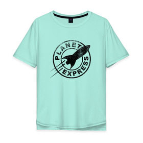 Мужская футболка хлопок Oversize с принтом Планетарный экспресс в Новосибирске, 100% хлопок | свободный крой, круглый ворот, “спинка” длиннее передней части | futurama | planet express | планетарный эк | футурама