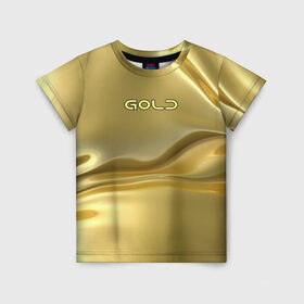Детская футболка 3D с принтом Gold в Новосибирске, 100% гипоаллергенный полиэфир | прямой крой, круглый вырез горловины, длина до линии бедер, чуть спущенное плечо, ткань немного тянется | gold | золото