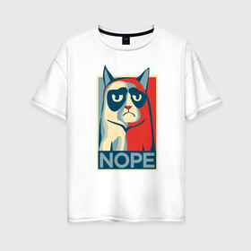 Женская футболка хлопок Oversize с принтом Nope в Новосибирске, 100% хлопок | свободный крой, круглый ворот, спущенный рукав, длина до линии бедер
 | cat | nope | swag | кот | свег | свэг