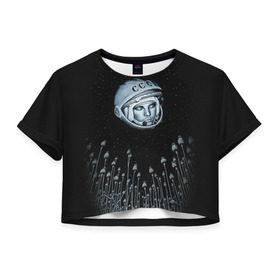 Женская футболка 3D укороченная с принтом Гагарин 7 в Новосибирске, 100% полиэстер | круглая горловина, длина футболки до линии талии, рукава с отворотами | 12 апреля | гагарин | день космонавтики | космонавт | космонавтика | космос | юра | юрий