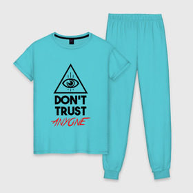 Женская пижама хлопок с принтом Dont trust anyone в Новосибирске, 100% хлопок | брюки и футболка прямого кроя, без карманов, на брюках мягкая резинка на поясе и по низу штанин | видит | глаз | иллюминат | масон | око | пирамида | треугольник