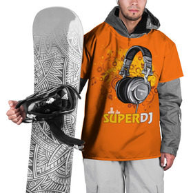 Накидка на куртку 3D с принтом Super DJ в Новосибирске, 100% полиэстер |  | dj | music | диджей | клуб | музыка