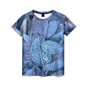 Женская футболка 3D с принтом Застывшие листья в Новосибирске, 100% полиэфир ( синтетическое хлопкоподобное полотно) | прямой крой, круглый вырез горловины, длина до линии бедер | иней | мороз | осень | холод