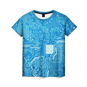 Женская футболка 3D с принтом Системная плата в Новосибирске, 100% полиэфир ( синтетическое хлопкоподобное полотно) | прямой крой, круглый вырез горловины, длина до линии бедер | кибер | микросхема | синий