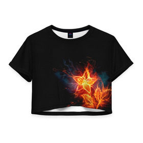 Женская футболка 3D укороченная с принтом Огненный цветок в Новосибирске, 100% полиэстер | круглая горловина, длина футболки до линии талии, рукава с отворотами | огненный | огонь | пламя | цветок | цветы