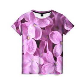 Женская футболка 3D с принтом Цветы сирени в Новосибирске, 100% полиэфир ( синтетическое хлопкоподобное полотно) | прямой крой, круглый вырез горловины, длина до линии бедер | девушкам | сирень | цветы
