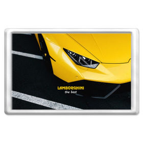 Магнит 45*70 с принтом Lamborghini the best в Новосибирске, Пластик | Размер: 78*52 мм; Размер печати: 70*45 | авто | автомобиль | ламборгини