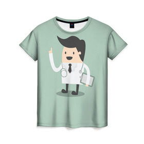Женская футболка 3D с принтом Доктор в Новосибирске, 100% полиэфир ( синтетическое хлопкоподобное полотно) | прямой крой, круглый вырез горловины, длина до линии бедер | doctor | house md | md | врач | дантист | доктор | мед работник | медецина | медик | хирург