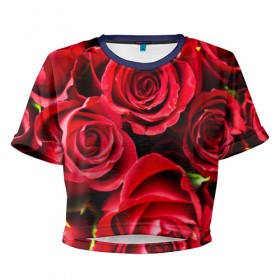 Женская футболка 3D укороченная с принтом Розы в Новосибирске, 100% полиэстер | круглая горловина, длина футболки до линии талии, рукава с отворотами | Тематика изображения на принте: красный | лепестки | прикольные картинки | розы | цветочки | цветы