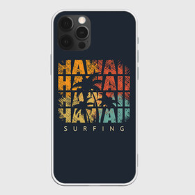 Чехол для iPhone 12 Pro Max с принтом HAWAII в Новосибирске, Силикон |  | hawaii | гаваи | лето | океан | отдых | пальмы | пляж | серф