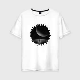 Женская футболка хлопок Oversize с принтом Иные миры в Новосибирске, 100% хлопок | свободный крой, круглый ворот, спущенный рукав, длина до линии бедер
 | космос | луна | планета | черно белое