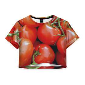 Женская футболка 3D укороченная с принтом Томаты в Новосибирске, 100% полиэстер | круглая горловина, длина футболки до линии талии, рукава с отворотами | дача | еда | зелень | красный | овощи | огород | помидоры | томаты