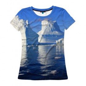 Женская футболка 3D с принтом Айсберг в Новосибирске, 100% полиэфир ( синтетическое хлопкоподобное полотно) | прямой крой, круглый вырез горловины, длина до линии бедер | айсберг | антаркида | арктика | вода | лёд | океан | отражение | север | солнце | холод