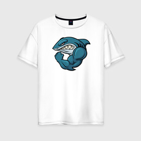 Женская футболка хлопок Oversize с принтом Shark в Новосибирске, 100% хлопок | свободный крой, круглый ворот, спущенный рукав, длина до линии бедер
 | акула | боксер | борец | качок