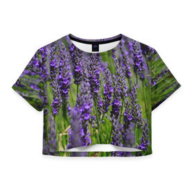 Женская футболка 3D укороченная с принтом Лаванда в Новосибирске, 100% полиэстер | круглая горловина, длина футболки до линии талии, рукава с отворотами | зеленый | зелень | лаванда | лето | поле | природа | синий | цветы