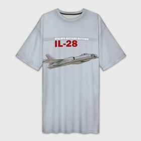 Платье-футболка 3D с принтом Ил 28 Атомный Мясник Сталина в Новосибирске,  |  | авиация | бомбардировщик | ил 28 | о.м.с.к. | самолет | ссср