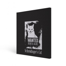 Холст квадратный с принтом Wanted Cat в Новосибирске, 100% ПВХ |  | белое | котик | кошка | надписи | новинки | прикольные | рисунок | черное