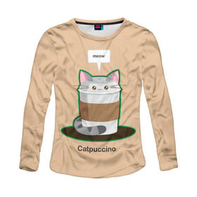 Женский лонгслив 3D с принтом Catpuccino в Новосибирске, 100% полиэстер | длинные рукава, круглый вырез горловины, полуприлегающий силуэт | capuccino | cat | catpuccino | meow | капуччино | кот | котпуччино | кофе | мяу | стакан