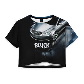 Женская футболка 3D укороченная с принтом Buick в Новосибирске, 100% полиэстер | круглая горловина, длина футболки до линии талии, рукава с отворотами | buick | lacrosse | авто | автомобиль | бьюик | водитель | лакросс | машина | спорткар