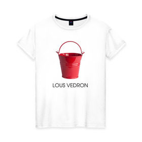 Женская футболка хлопок с принтом LOUS VEDRON в Новосибирске, 100% хлопок | прямой крой, круглый вырез горловины, длина до линии бедер, слегка спущенное плечо | louis vuetton | lous vedron | антибренд | бренд | луи витон | пародии