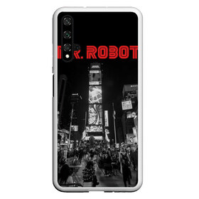 Чехол для Honor 20 с принтом Мистер Робот в Новосибирске, Силикон | Область печати: задняя сторона чехла, без боковых панелей | Тематика изображения на принте: fsociety | mr robot | анонимус | мистер робот