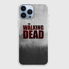 Чехол для iPhone 13 Pro Max с принтом The Walking Dead в Новосибирске,  |  | the walking dead | америка | апокалипсис | глен | дерил | зомби | карл | кровь | рик | сша | ходячие мертвецы