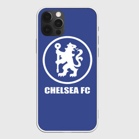 Чехол для iPhone 12 Pro Max с принтом Chelsea FC в Новосибирске, Силикон |  | chelsea | англия | премьер лига | фанат | футбол | футболист | челси