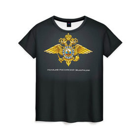 Женская футболка 3D с принтом Полиция Российской Федерации в Новосибирске, 100% полиэфир ( синтетическое хлопкоподобное полотно) | прямой крой, круглый вырез горловины, длина до линии бедер | милиция