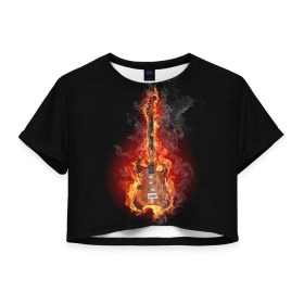 Женская футболка 3D укороченная с принтом Адская гитара в Новосибирске, 100% полиэстер | круглая горловина, длина футболки до линии талии, рукава с отворотами | ад | арт | дым | музыка | новинки | огонь | пламя | популярные | энергия | яркие
