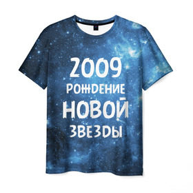 Мужская футболка 3D с принтом 2009 в Новосибирске, 100% полиэфир | прямой крой, круглый вырез горловины, длина до линии бедер | 2009 | made in | астрология | вселенная | галактика | год рождения | дата рождения | звёзды | кометы | космос | метеоры | нулевые | нумерология | орбита | пространство | рождён | рождение новой звезды