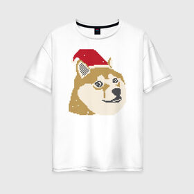 Женская футболка хлопок Oversize с принтом Doge новогодний в Новосибирске, 100% хлопок | свободный крой, круглый ворот, спущенный рукав, длина до линии бедер
 | doge | doge новогодний | интернет приколы | новый год | подарок на новый год