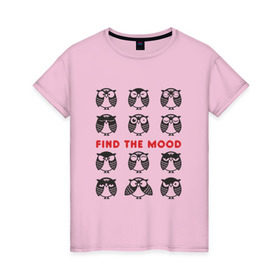 Женская футболка хлопок с принтом Совы. Найди свое настроение. в Новосибирске, 100% хлопок | прямой крой, круглый вырез горловины, длина до линии бедер, слегка спущенное плечо | настроение | совушка | совы | эмоции
