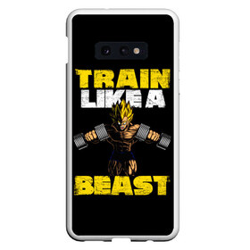 Чехол для Samsung S10E с принтом Train Like a Beast в Новосибирске, Силикон | Область печати: задняя сторона чехла, без боковых панелей | dragon ball | strong | workout | воркаут | драгон бол