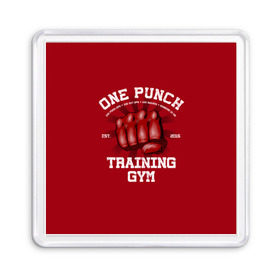 Магнит 55*55 с принтом One Punch Gym в Новосибирске, Пластик | Размер: 65*65 мм; Размер печати: 55*55 мм | boxing | combat | fight | fighter | kickboxing | muay thai | wrestling | боец | бой | бокс | боксер | драка | кикбоксинг | май тай