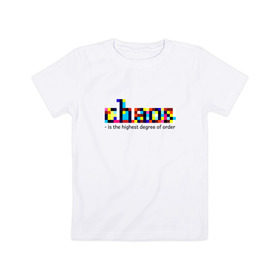 Детская футболка хлопок с принтом Хаос- высшая степень порядка. в Новосибирске, 100% хлопок | круглый вырез горловины, полуприлегающий силуэт, длина до линии бедер | Тематика изображения на принте: chaos | order | pixel | science | пиксели | порядок | сериал | хаос | цитата