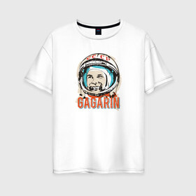 Женская футболка хлопок Oversize с принтом Юрий Гагарин Первый в космосе в Новосибирске, 100% хлопок | свободный крой, круглый ворот, спущенный рукав, длина до линии бедер
 | восток | звезды | космов | первый | ракета | ссср | юрий гагарин