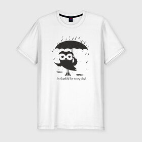 Мужская футболка премиум с принтом Счастливая сова с зонтиком в Новосибирске, 92% хлопок, 8% лайкра | приталенный силуэт, круглый вырез ворота, длина до линии бедра, короткий рукав | bird | owl | няша | птица | сова | совунья | совушка | сыч